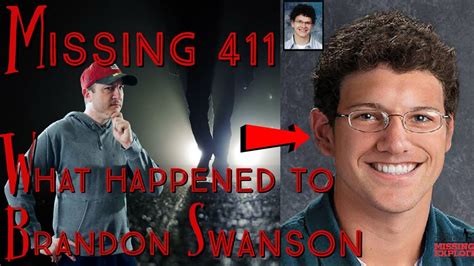 Missing 411 What Happened To Brandon Swanson Youtube