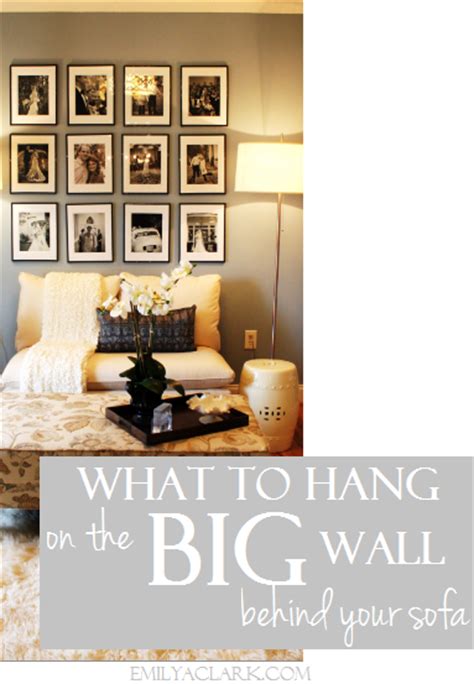 Design Dilemma What To Hang On The Big Wall Behind Your Sofa Emily A