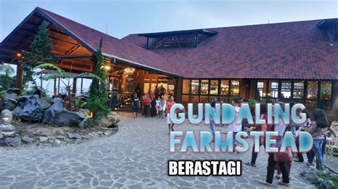 Gundaling Farmstead Berastagi Youtube