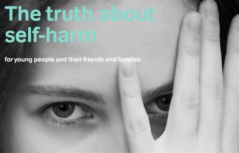 The Truth About Self Harm For Young People And Their Friends And