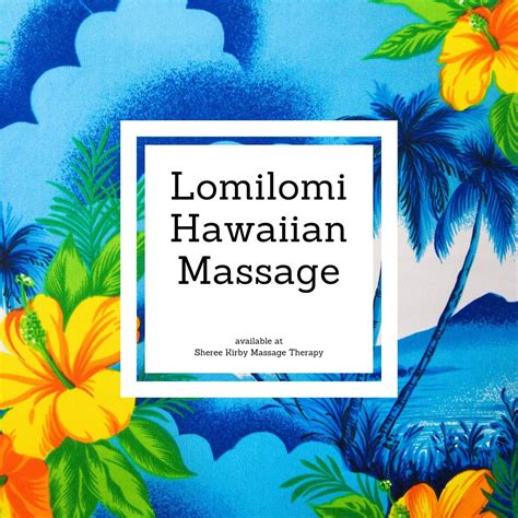 Hawaiian Lomilomi Massage At Sheree Kirby Massage Therapy In Lee London Se12 Lomilomi Massage