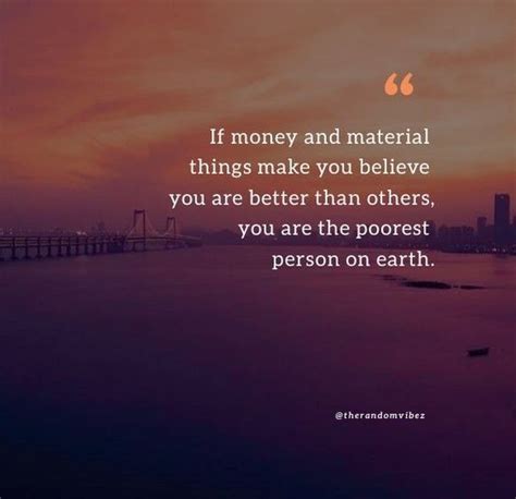 120 Materialistic Quotes To Inspire You To Be Content The Random Vibez
