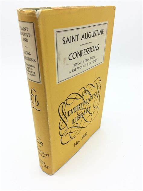 The Confessions Of St Augustine Pusey E B 9781970184105 Books