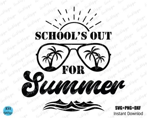 Schools Out For Summer Svg Summer Vacation Teacher T Etsy