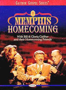 Memphis Homecoming With Bill And Gloria Gaither And Their Homecoming Friends Ebay