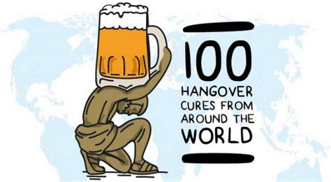 Hangover Cures 100 Hangover Cures From Around The World Infographic