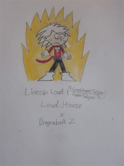 Super Saiyan 4 Lincoln Loud The Loud House Amino Amino