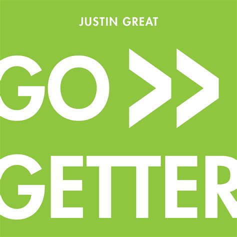 Justin Great Go Getter Song Art Luxpiration