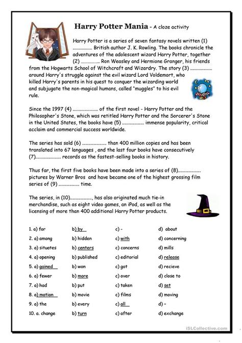 We have lots of activity sheets about many different topics. Harry Potter Mania Cloze worksheet - Free ESL printable ...