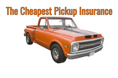Call or visit our orange 92867 office today for your free california insurance quote. Find The Cheapest Pickup Insurance - Crixeo