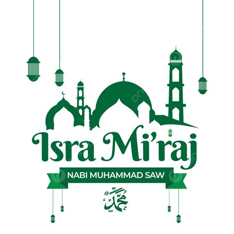 Isra Miraj Muhammad Vector Art PNG Greeting Of Isra Miraj 2022 Prophet