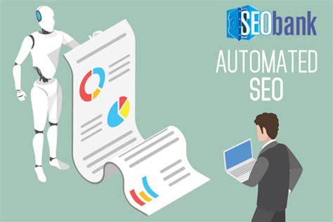 Automate SEO The Right Way Things You Can Do Right Now SEOBANK Ca
