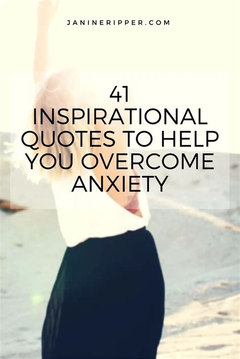 41 Motivational Quotes To Help You Overcome Anxiety