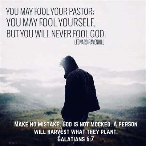 Galatians 67 Make No Mistake God Is Not Mocked A Person Will Harvest
