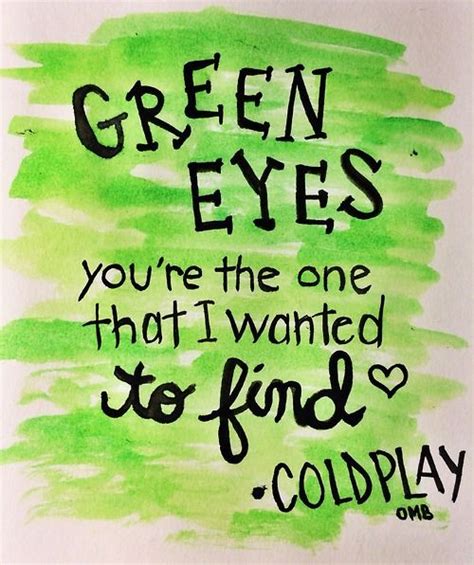 Coldplay Coldplay Lyrics Song Lyrics Green Eyes Coldplay Coldplay