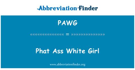 Pawg Definición Phat Ass White Girl Phat Ass White Girl