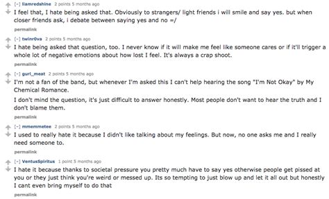 Try to know what she thinks about it. For the Love of God, STOP Asking People If They're Okay ...