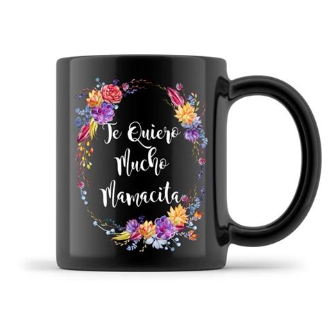 Te Quiero Mucho Mamacita Mug Mothers Day T For Mama Etsy
