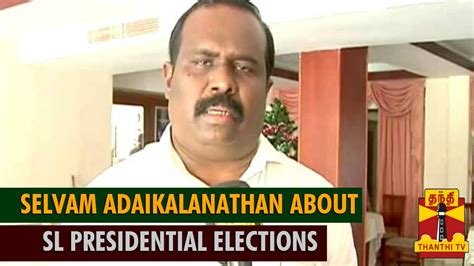 Exclusive Interview With Selvam Adaikalanathan About Sri Lankan