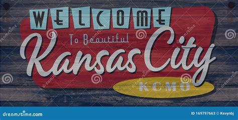 Welcome To Kansas City Sign Retro Stock Image Image Of Royals City