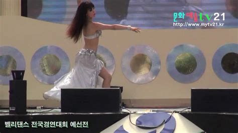 섹시 벨리댄스 대한민국 경연대회 sexy belly dance contest republic of korea 21 youtube