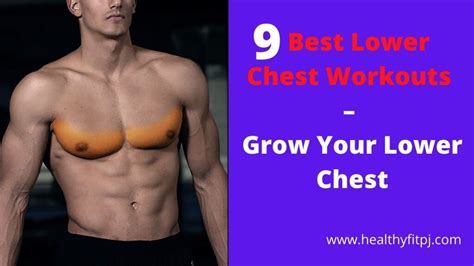 9 Best Lower Chest Workouts Grow Your Lower Chest