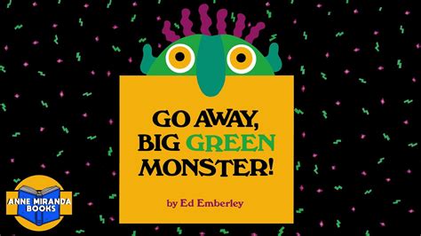 📗 Kids Book Read Aloud Go Away Big Green Monster By Ed Emberley Youtube