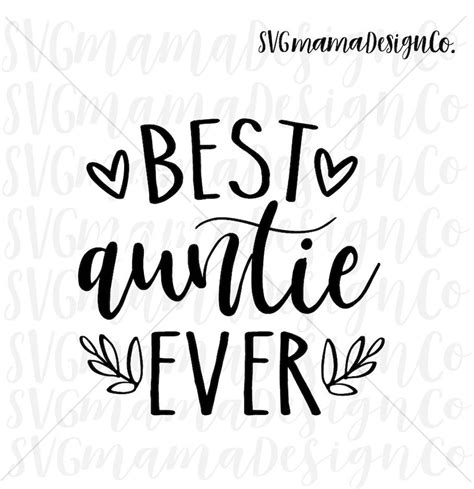 best auntie ever svg aunt vector image cut file for cricut and etsy