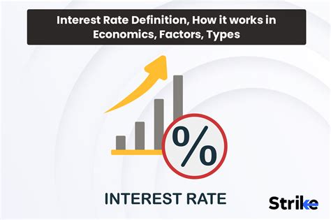 Interest Rate Definition How It Works In Economics Factors Types
