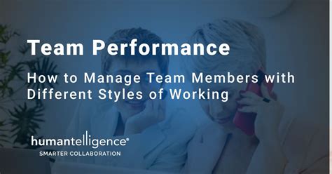 How To Manage Different Work Styles L Humantelligence
