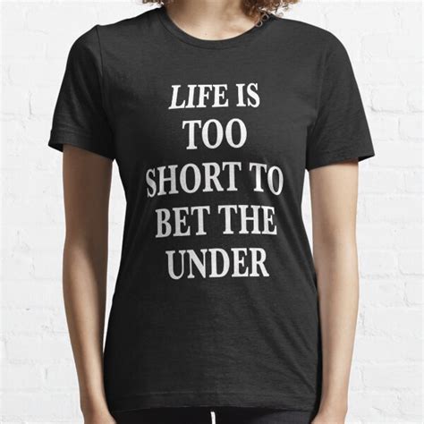 Lifes Too Short Ts And Merchandise Redbubble