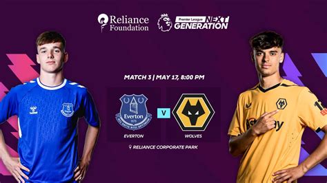 Everton Vs Wolves Pl Next Generation Cup Youtube