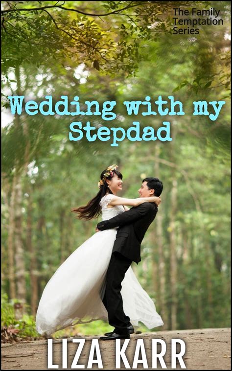 Wedding With My Stepdad A Taboo Forbidden Man Of The House Erotic