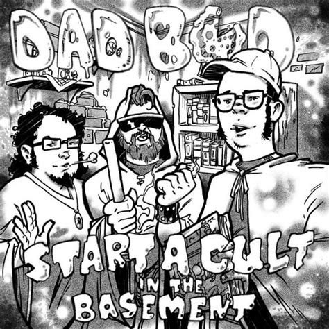 Start A Cult In The Basement Ep By Dadxbod Spotify