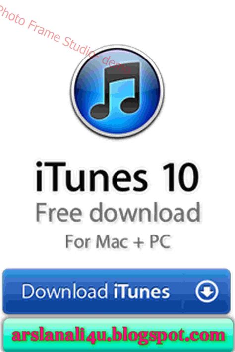 Download the latest version for windows. Arslan ali: itunes latest version free download