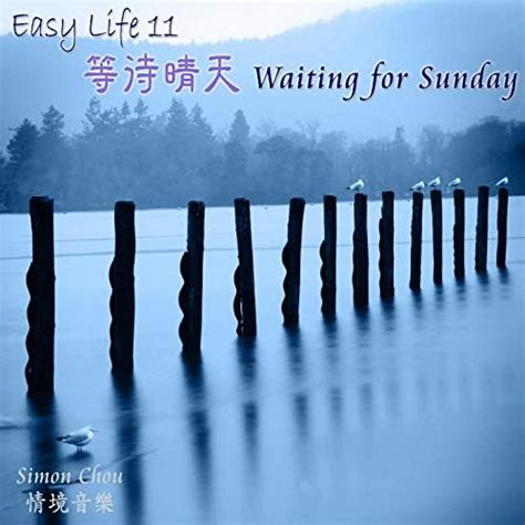 Amazon Music Simon Chouの等待晴天 Easy Life 11 Jp