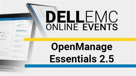 Openmanage Essentials 25 Dell Emc Online Events Youtube