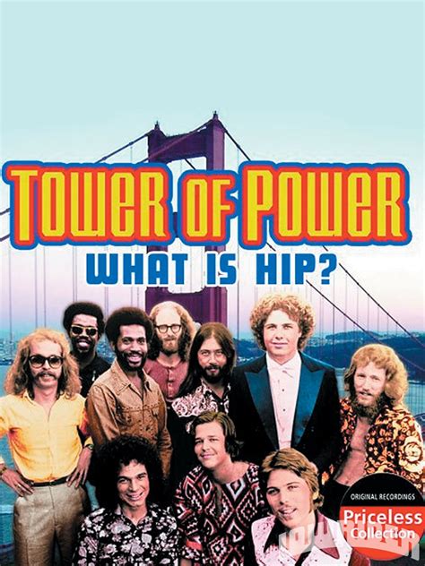 Tower Of Power Images Tower Of Power Music What Is Hip Photo 8