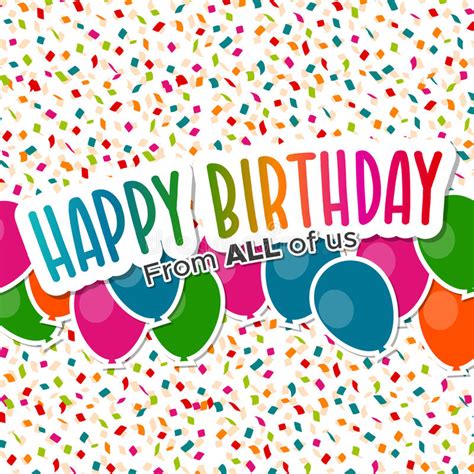We take intellectual property concerns very seriously, but many of these problems can be resolved directly by the parties involved. Happy Birthday From All Of Us Greeting Card. Stock Vector ...