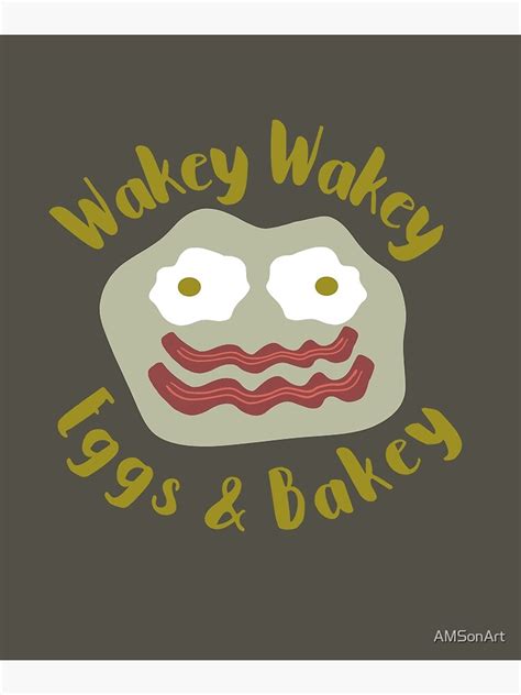 Wakey Wakey Eggs And Bakey Fun Morning Rhyme Poster For Sale By