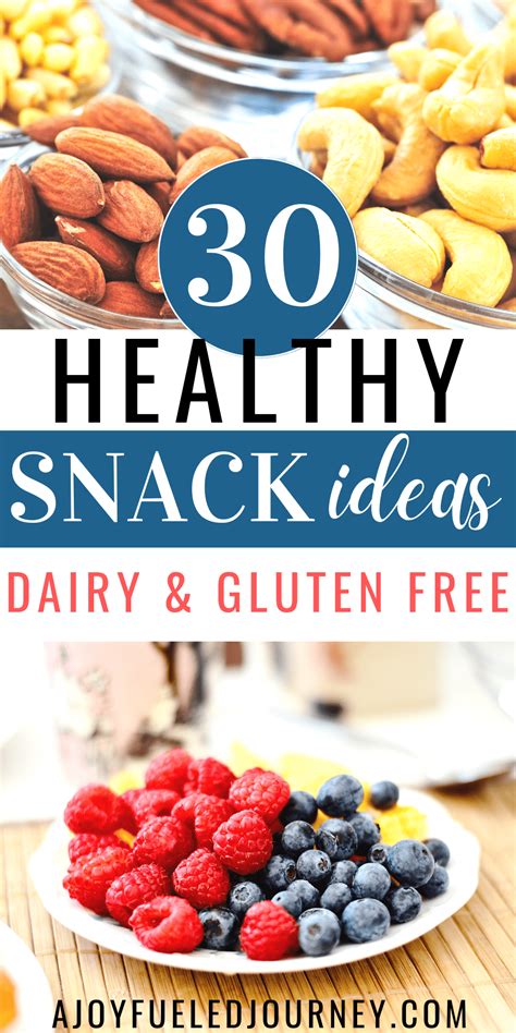 30 Gluten And Dairy Free Snacks A Joy Fueled Journey