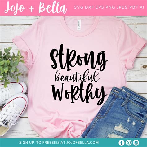 Strong Beautiful Worthy Svg A Cut File For Cricut And Silhouette