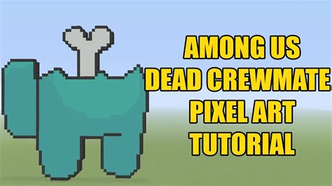 Minecraft Among Us Dead Crewmate Pixel Art Tutorial Youtube