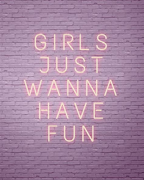 Neon Sign Girls Just Wanna Have Fun Art Print By Annago X Small Wall Collage Decor Picture