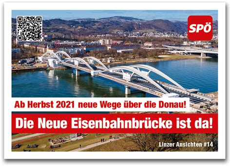 «neue linzer eisenbahnbrücke mit festakt eröffnet» aus zeitungen und blogs. #13 & #14 | Die Neue Eisenbahnbrücke ist da! - SPÖ Linz