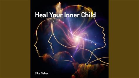 Heal Your Inner Child Youtube