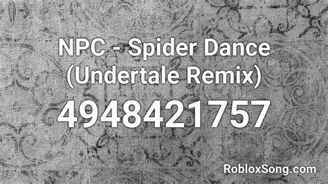 Npc Spider Dance Undertale Remix Roblox Id Roblox Music Codes