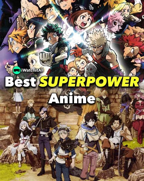 30 Best Superpower Anime Ranked Iwa
