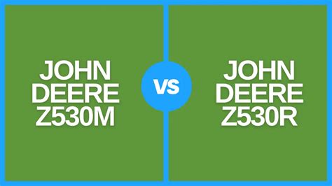 John Deere Z530m Vs Z530r Features And Key Differences Tractor Problems