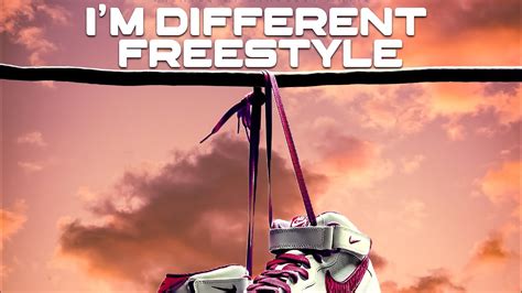 Im Different Freestyle Youtube